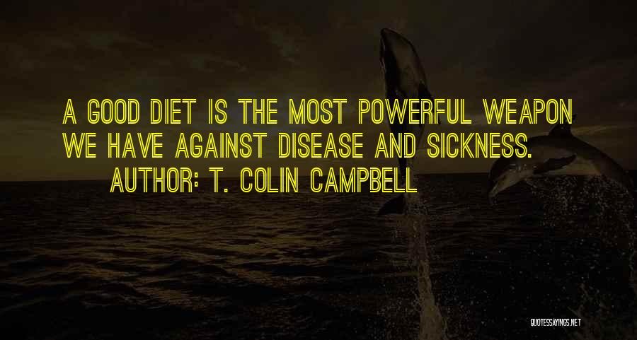 T. Colin Campbell Quotes 245687