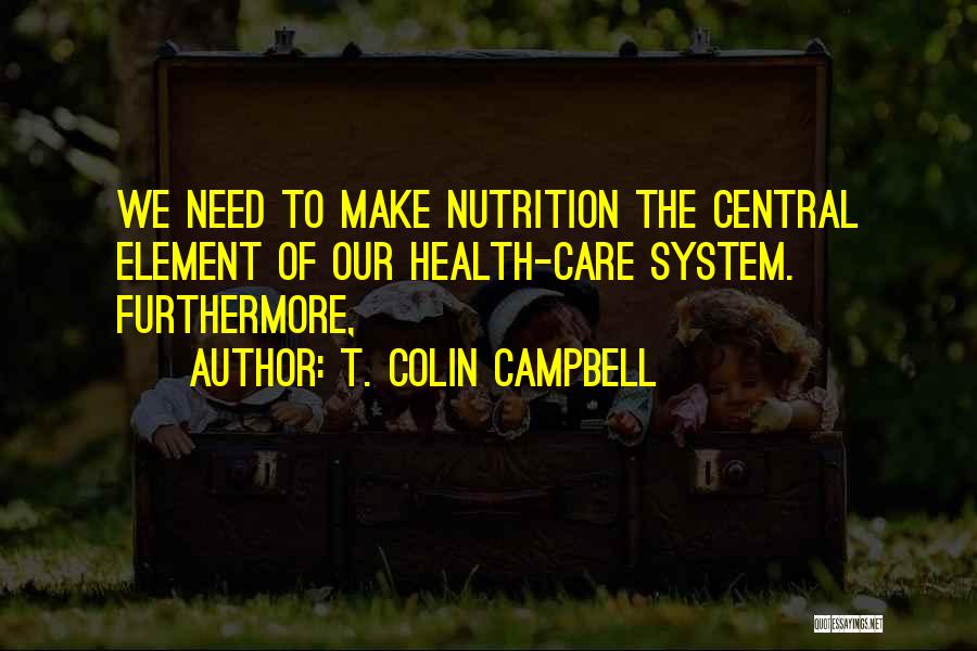 T. Colin Campbell Quotes 336337