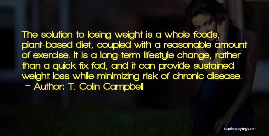 T. Colin Campbell Quotes 376107