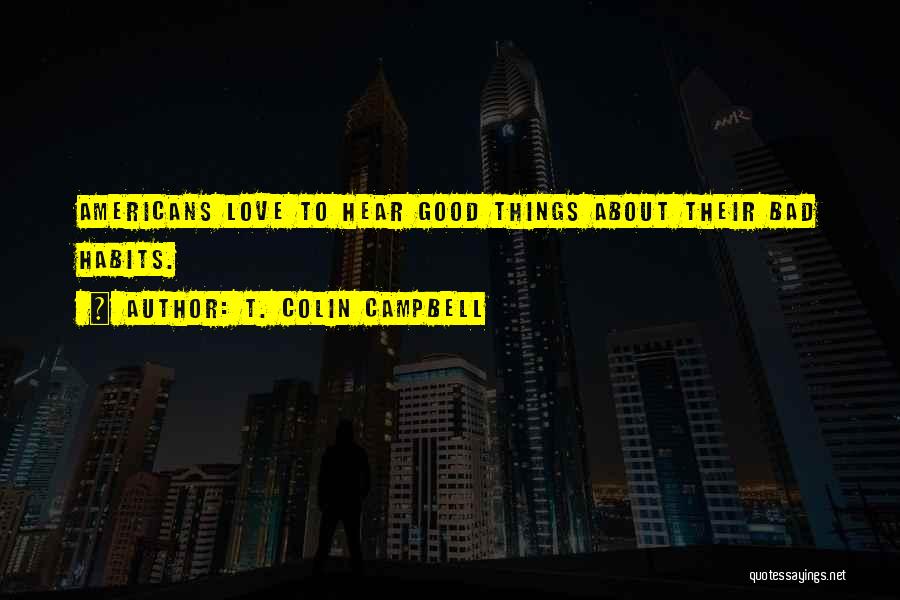 T. Colin Campbell Quotes 903459