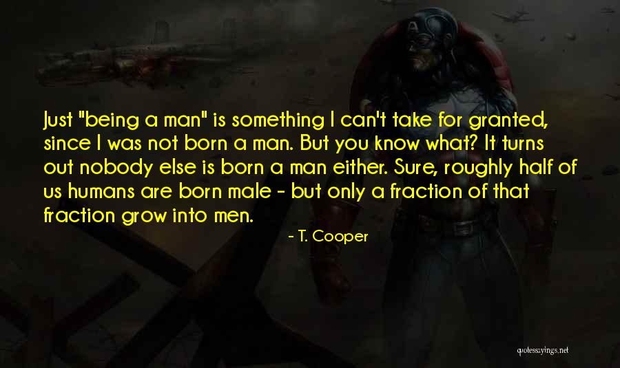 T. Cooper Quotes 2093460