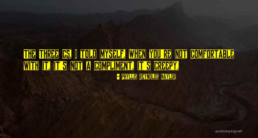 T Cs Quotes By Phyllis Reynolds Naylor T Cs Quotes By Phyllis Reynolds Naylor