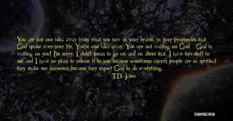 T.D. Jakes Quotes 1086996