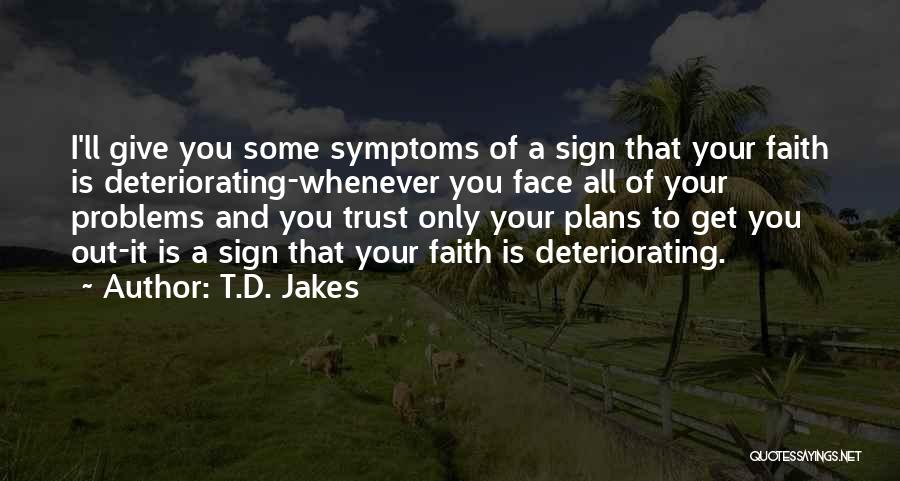 T.D. Jakes Quotes 1091593