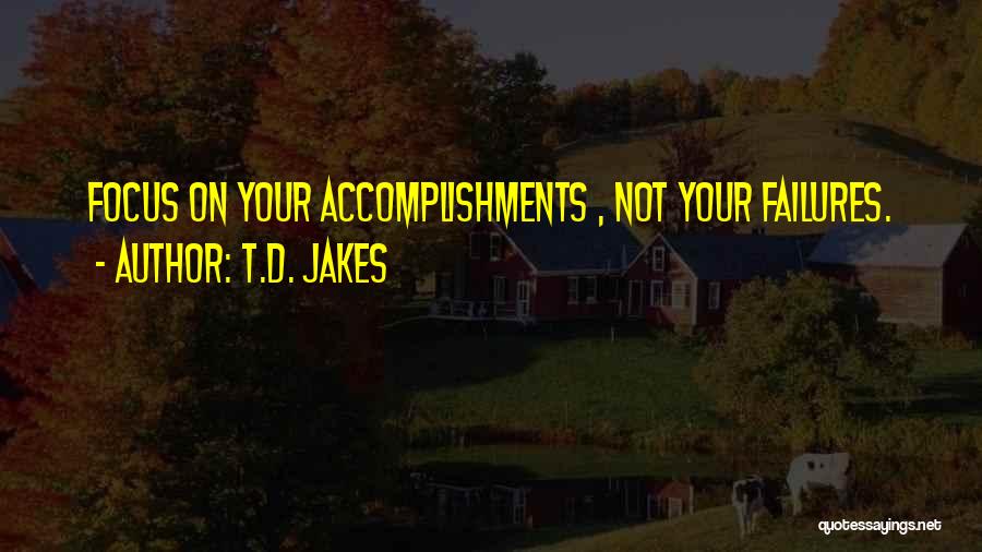 T.D. Jakes Quotes 1394830
