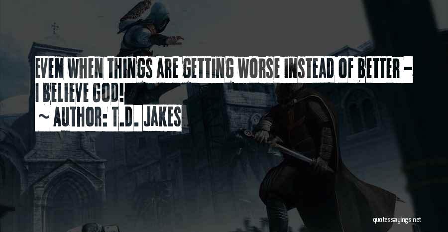 T.D. Jakes Quotes 2036153