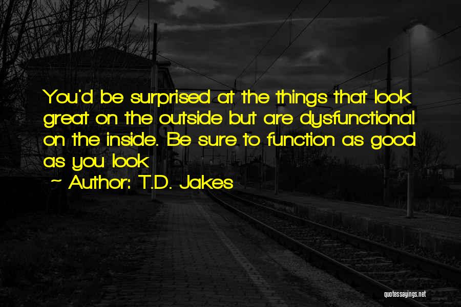 T.D. Jakes Quotes 2086034