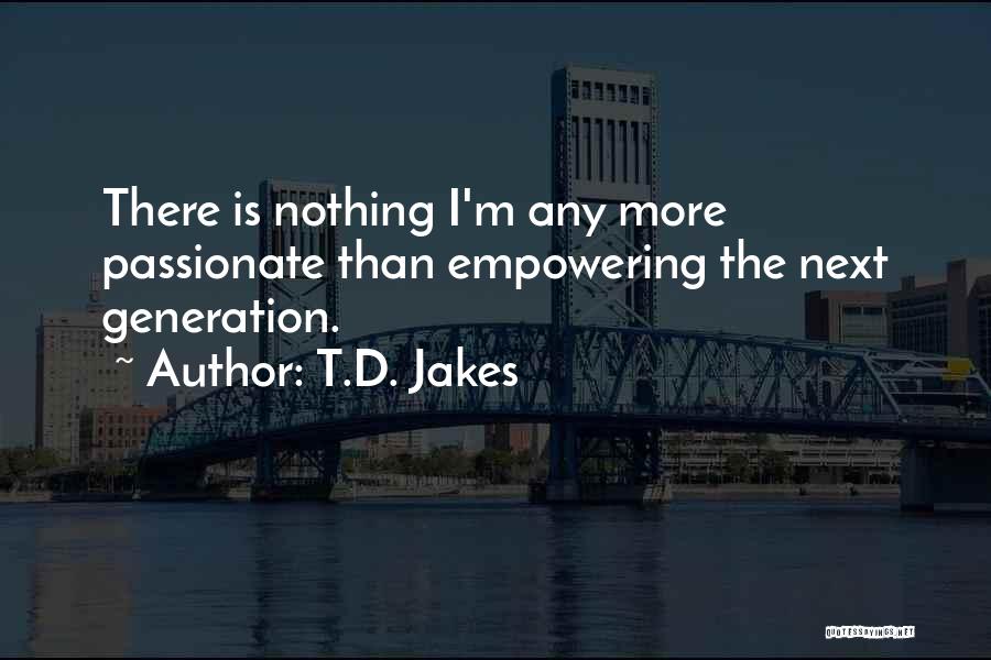 T.D. Jakes Quotes 2140339