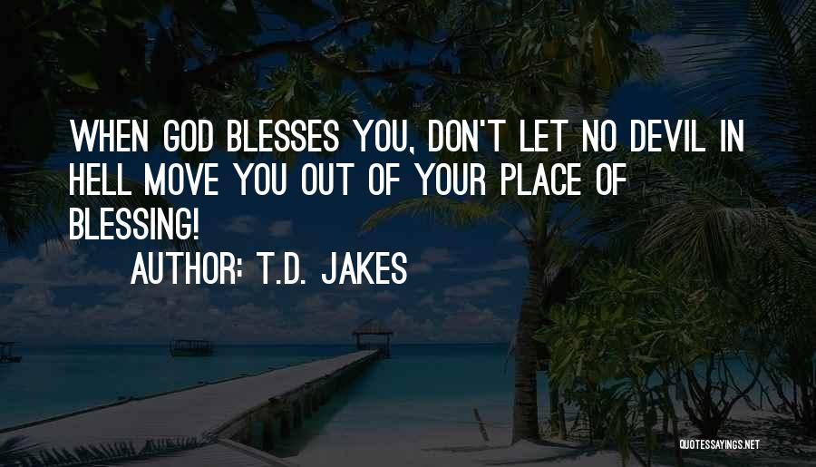 T.D. Jakes Quotes 885673