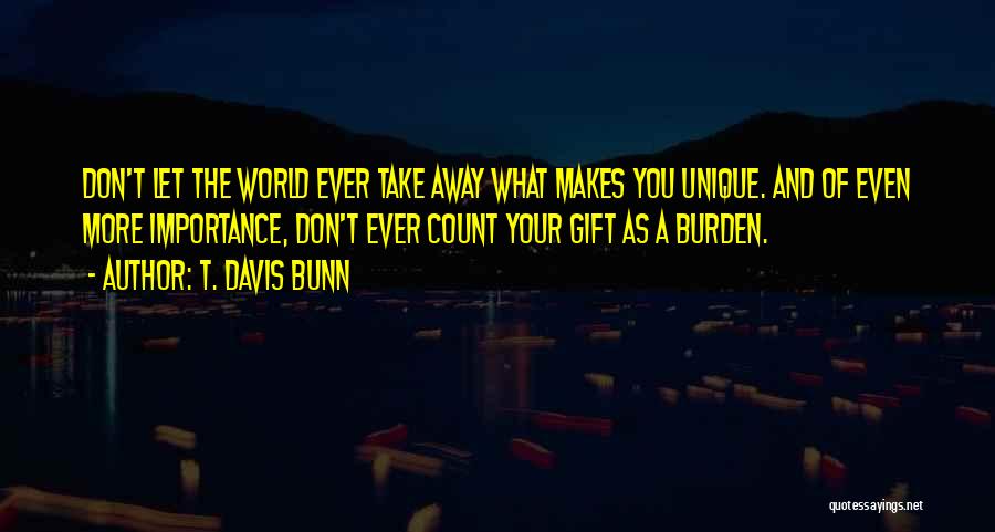 T. Davis Bunn Quotes 1142458