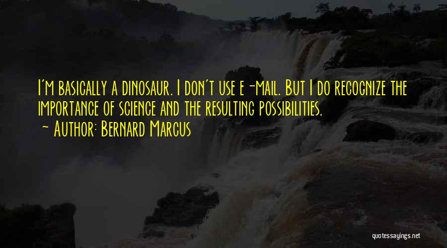 T.e.a.m Quotes By Bernard Marcus
