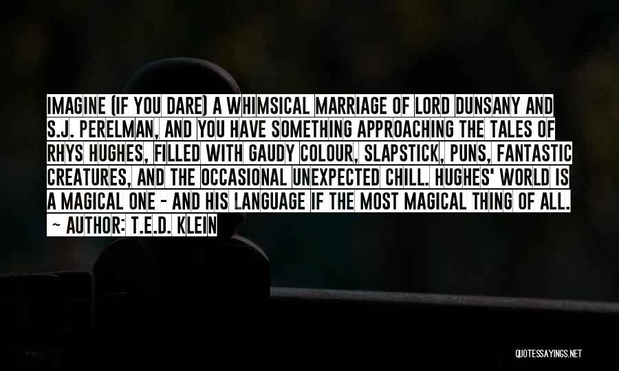 T.E.D. Klein Quotes 2194956