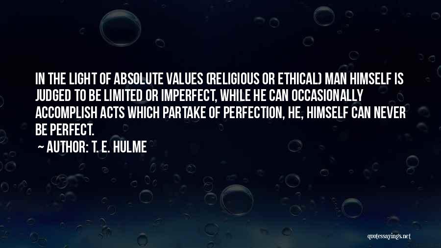 T. E. Hulme Quotes 1639210