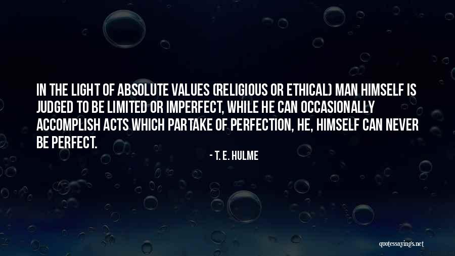 T. E. Hulme Quotes 1639210