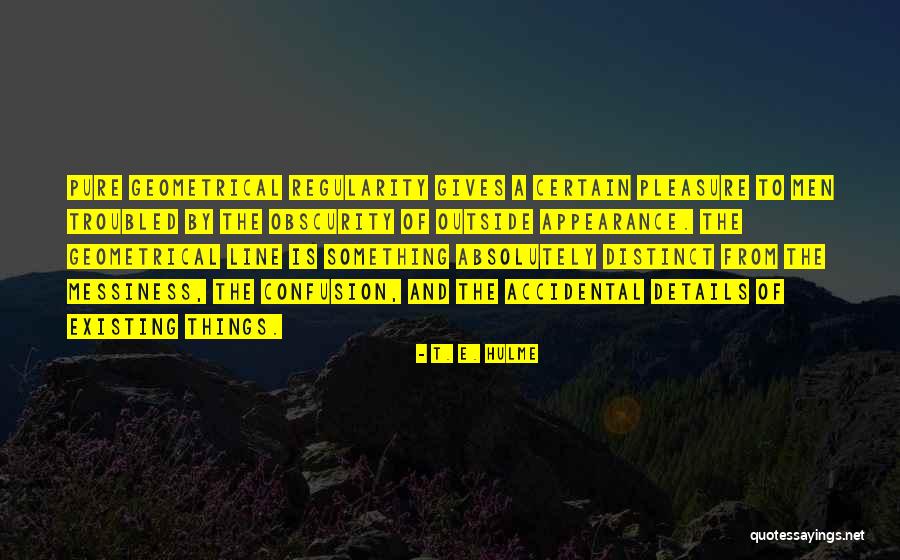 T. E. Hulme Quotes 480003 T. E. Hulme Quotes 480003