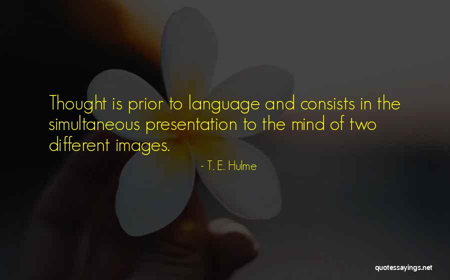 T. E. Hulme Quotes 691897 T. E. Hulme Quotes 691897