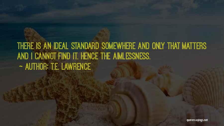 T.E. Lawrence Quotes 1351366