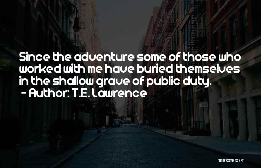 T.E. Lawrence Quotes 1587575