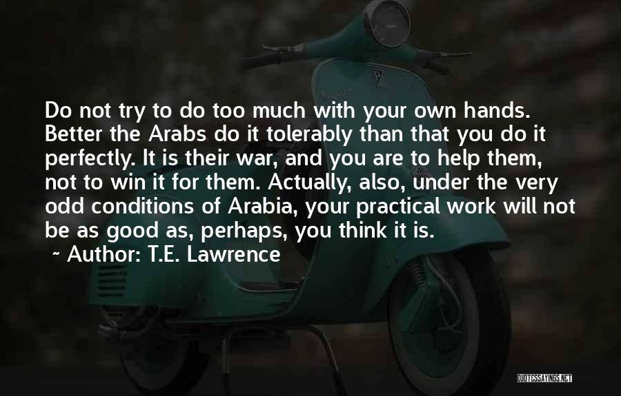 T.E. Lawrence Quotes 1854695