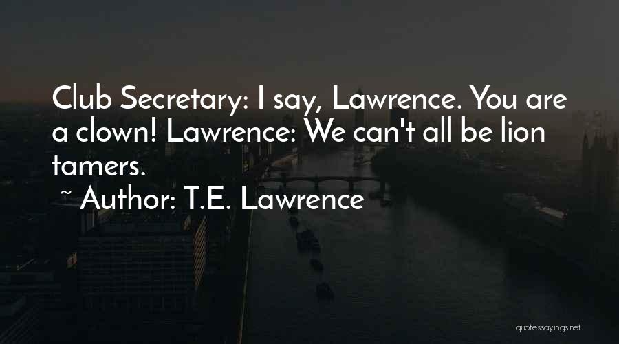 T.E. Lawrence Quotes 866755