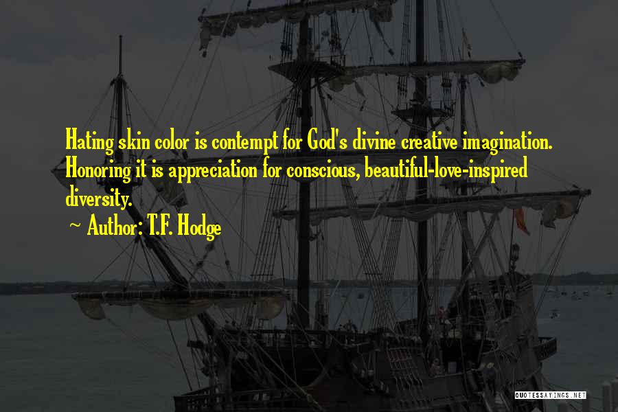 T.F. Hodge Quotes 1589199