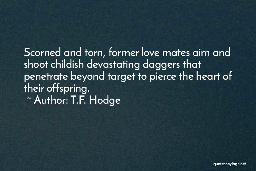 T.F. Hodge Quotes 1774916