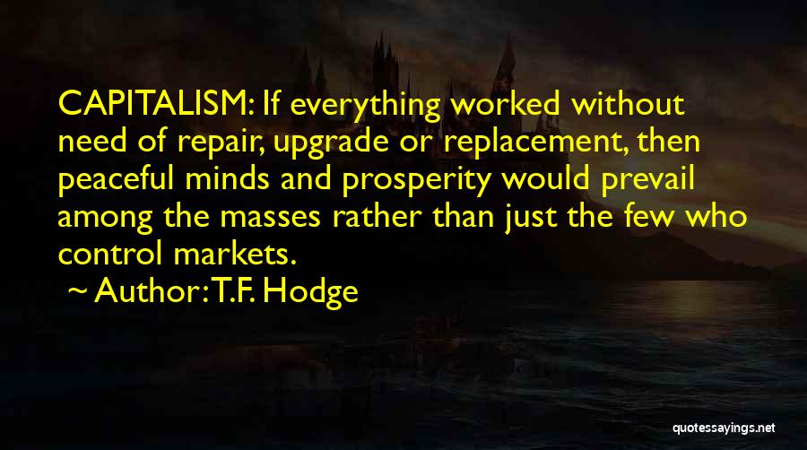 T.F. Hodge Quotes 2061343