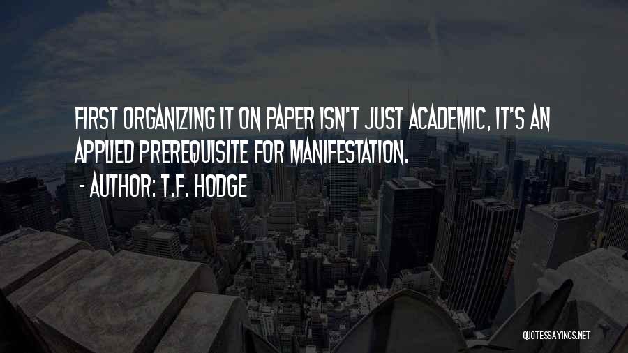 T.F. Hodge Quotes 214568