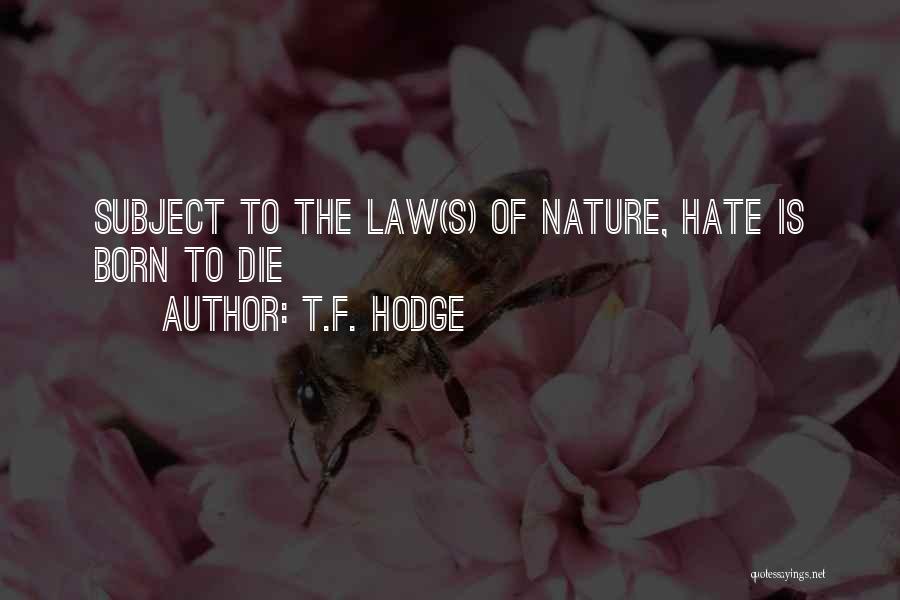 T.F. Hodge Quotes 404318
