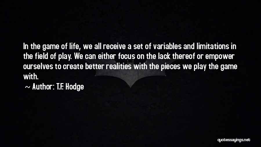 T.F. Hodge Quotes 449500