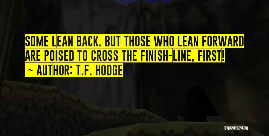 T.F. Hodge Quotes 743123