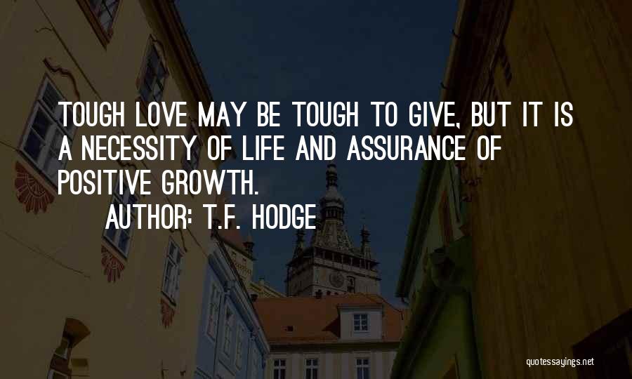 T.F. Hodge Quotes 908776