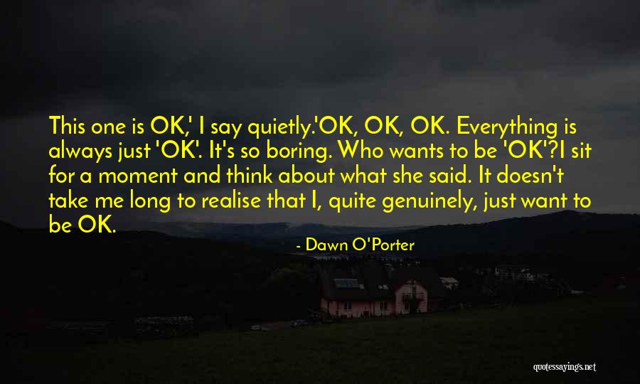 T.f.i.o.s Quotes By Dawn O'Porter T.f.i.o.s Quotes By Dawn O'Porter