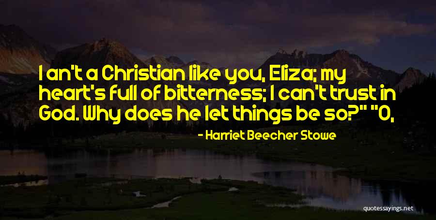 T.f.i.o.s Quotes By Harriet Beecher Stowe