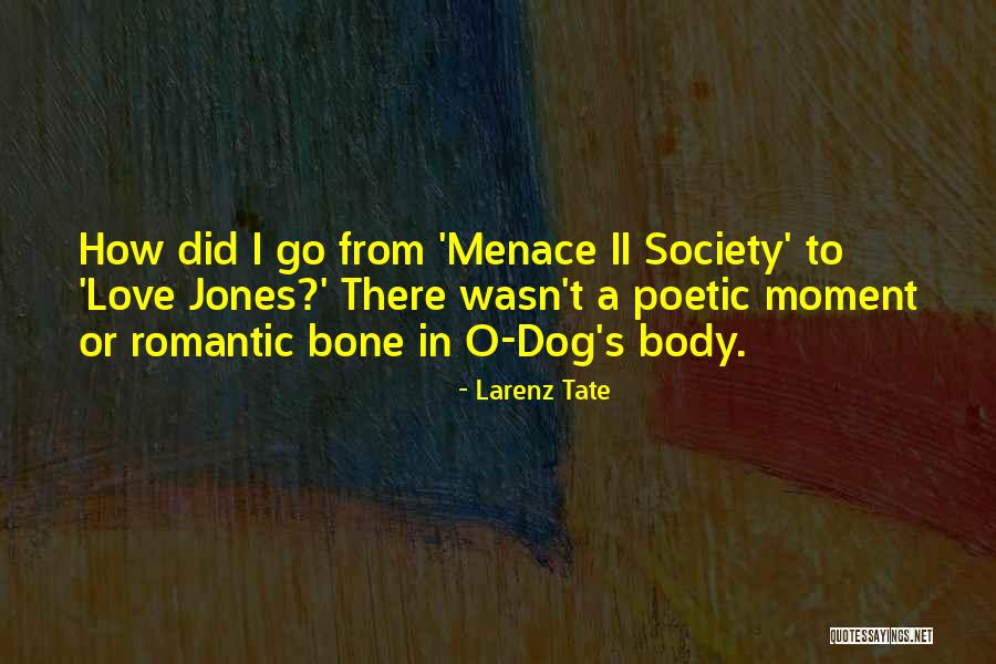 T.f.i.o.s Quotes By Larenz Tate T.f.i.o.s Quotes By Larenz Tate