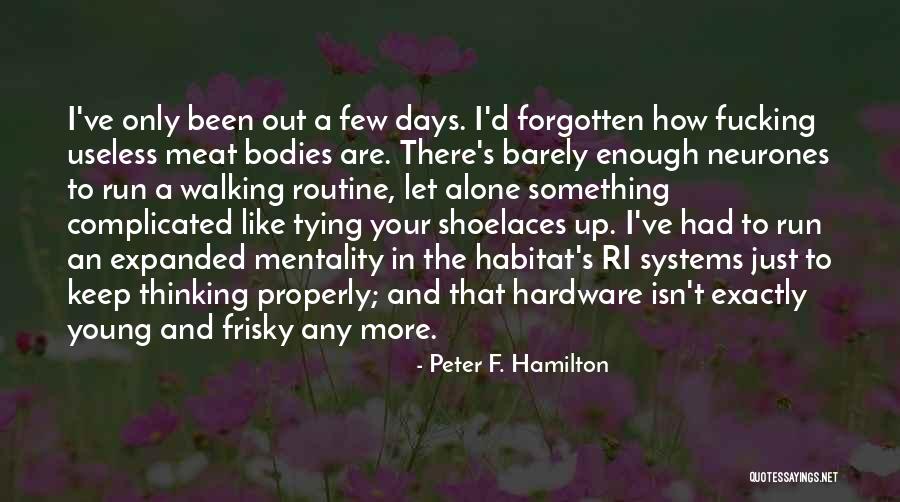 T.f.i.o.s Quotes By Peter F. Hamilton