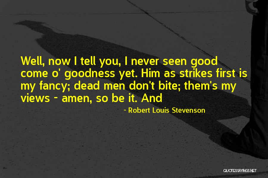 T.f.i.o.s Quotes By Robert Louis Stevenson