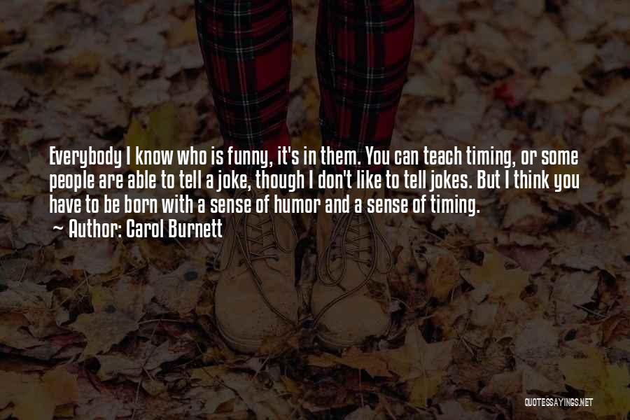 T.g.i.f. Funny Quotes By Carol Burnett