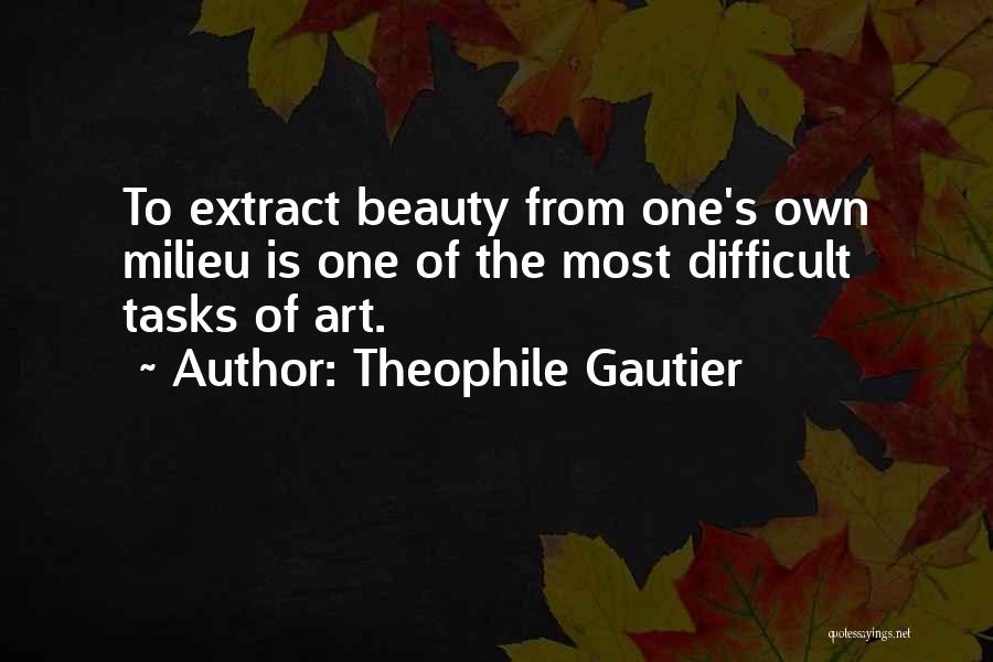 T Gautier Quotes By Theophile Gautier
