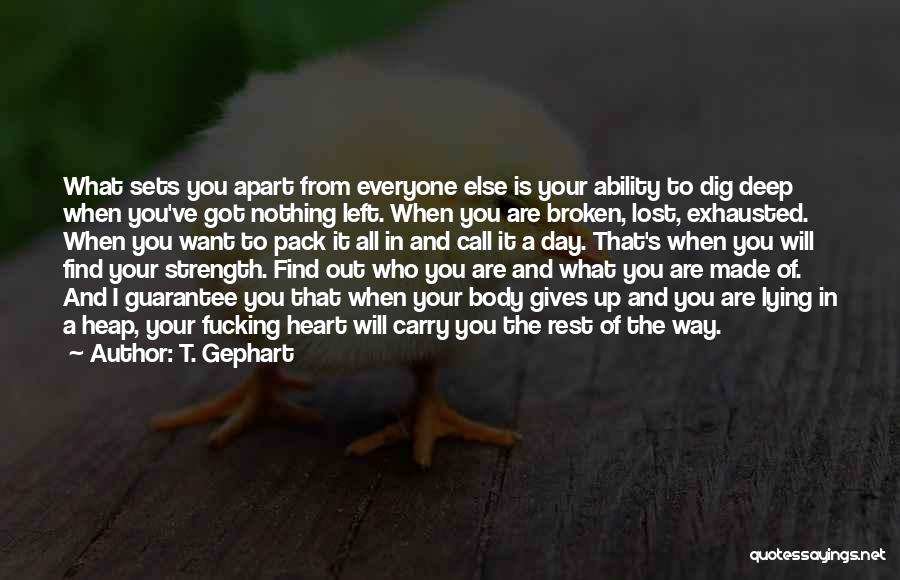 T. Gephart Quotes 1003381