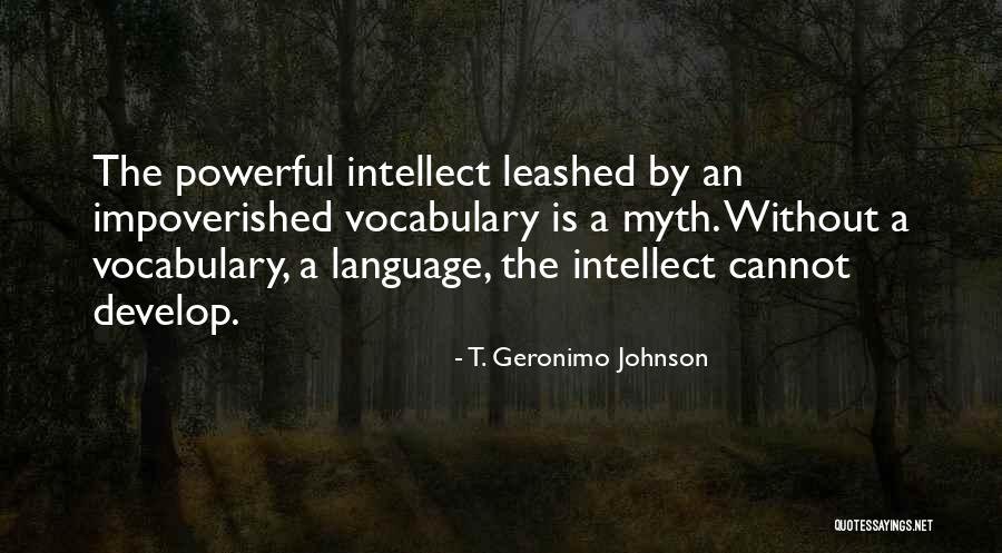 T. Geronimo Johnson Quotes 369188 T. Geronimo Johnson Quotes 369188