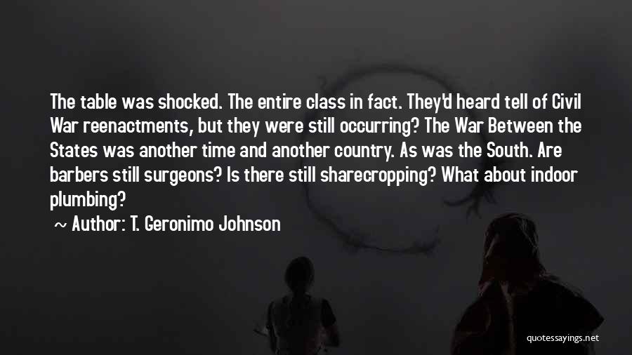 T. Geronimo Johnson Quotes 688190