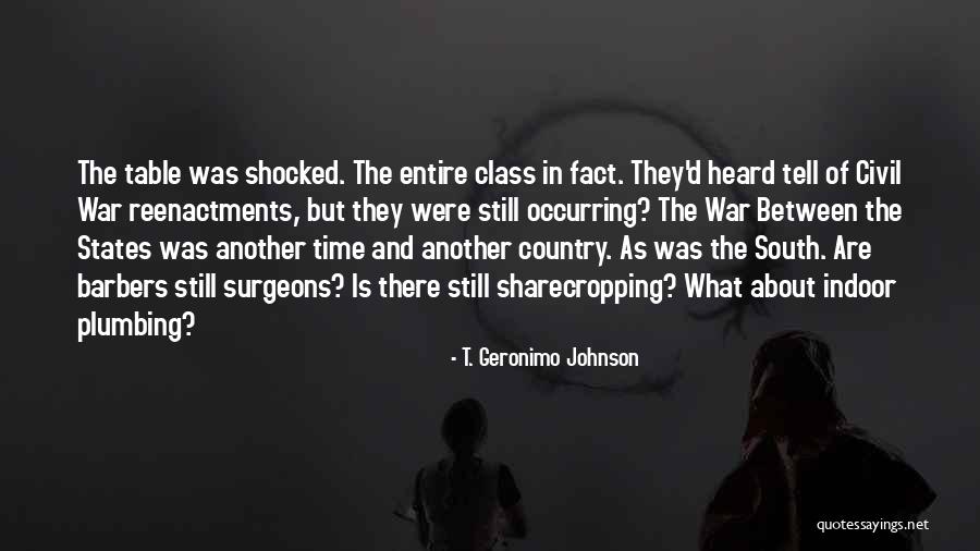 T. Geronimo Johnson Quotes 688190