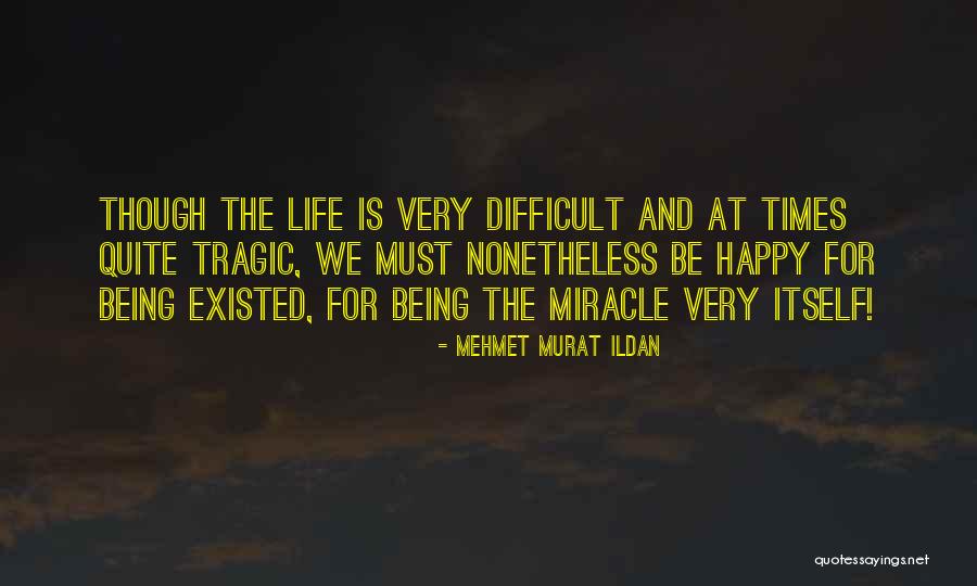 T Glatest Tulajdons Gai Quotes By Mehmet Murat Ildan T Glatest Tulajdons Gai Quotes By Mehmet Murat Ildan