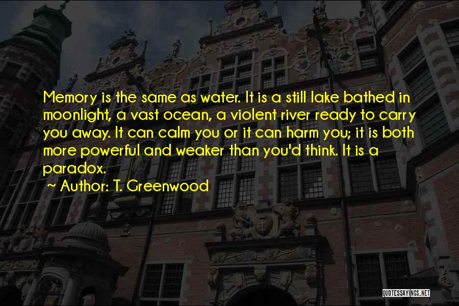T. Greenwood Quotes 152345