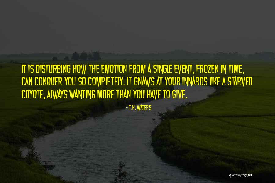 T.H. Waters Quotes 160057 T.H. Waters Quotes 160057