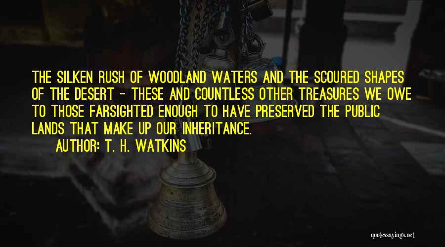 T. H. Watkins Quotes 351681