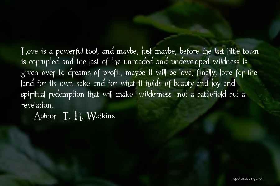 T. H. Watkins Quotes 454818