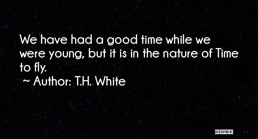 T.H. White Quotes 1953985