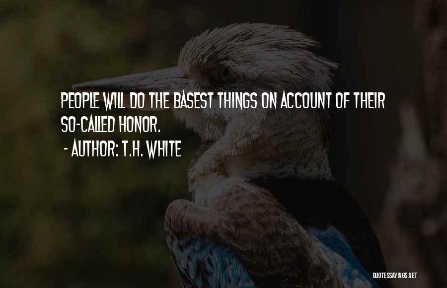 T.H. White Quotes 482881